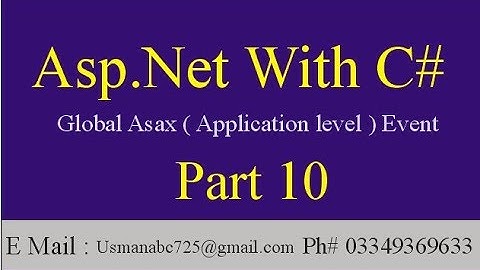 global asax (Application Level) events Asp.Net With c # part 10 l Asp.Net Tutorial in Urdu & Hindi