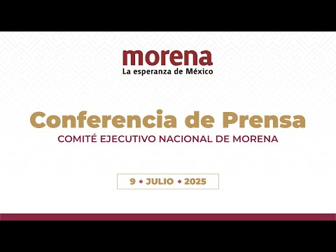 🔴 #EnVivo | Conferencia de prensa del CEN de Morena. Miércoles 9 de julio de 2025