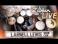 Zildjian Live! - Larnell Lewis - Drum Cam