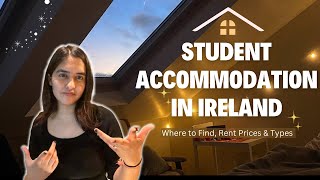 student accommodation in Ireland | where to find, rent prices and types ‍♀