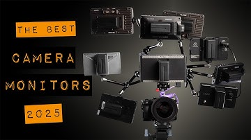 Best Camera Monitors 2025 Atomos, Viltrox, Osee, Feelworld, Portkeys