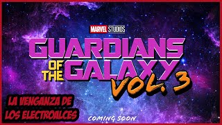 Nuevas Filtraciones de Guardianes de la Galaxia 3 – Marvel -