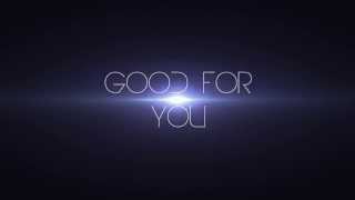 Selena Gomez - Good For You Lyrics Video