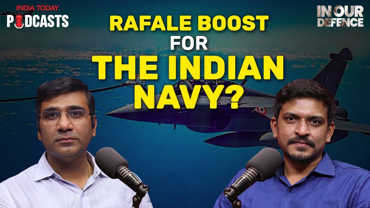 Rafale Boost For The Indian Navy? | In Our Defence Podcast, Ep 67