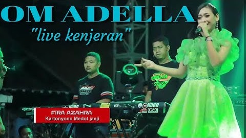KARTONYONO MEDOT JANJI | OM ADELLA LIVE KENJERAN| voc.fira azzahra