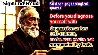 50 Deep Psychological Quotes by Sigmund Freud | Mind, Emotions & Human Nature Explained