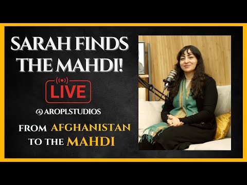 I Found The Mahdi Sarah