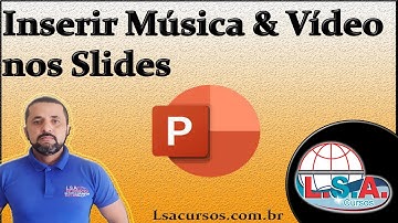 Tutorial: Colocar música & Vídeo na apresentação de slides "PowerPoint"