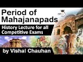 Ancient India History - Period of Mahajanpadas - History lecture for all competitive exams