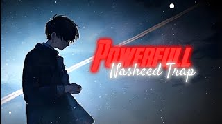 Nasheed Trap 🔥 | Powerful Nasheed 💪| Nasheed remix | Nasheed without music Resimi