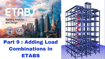 ETABS Tutorial Part 9 : Adding Load Combinations in ETABS
