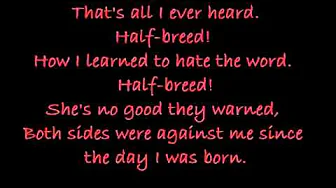 Cher~Half-Breed lyrics Cher~Half-Breed lyrics