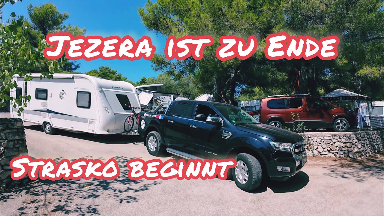ABREISE vom Campingplatz Jezera, auf nach STRASKO