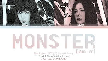 [DEMO VER.] RED VELVET Irene Seulgi "MONSTER" Lyrics [레드벨벳 MONSTER Demo Eng Version] English Lyrics
