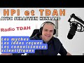 Hpi et tdah mythes ides reues et connaissances scientifiques avec sbastien henrard