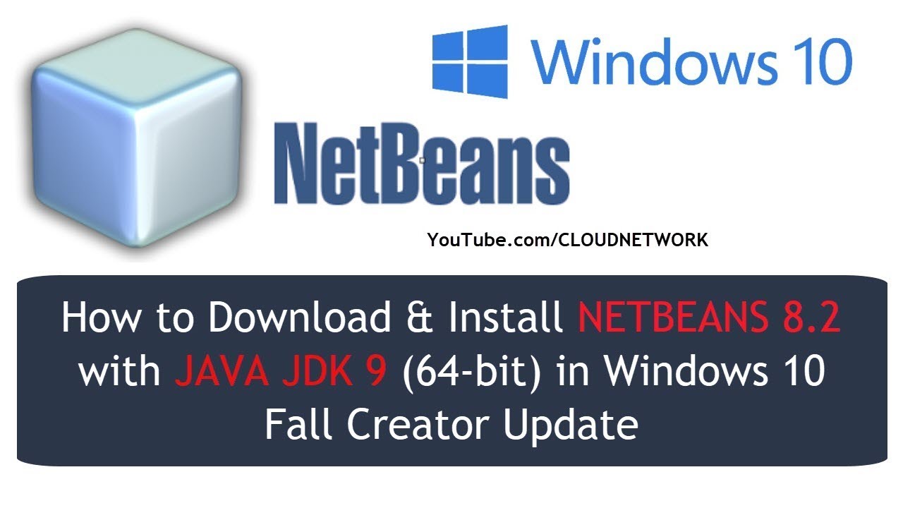 How to Download &amp; Install NETBEANS 8.2 with JAVA JDK 9 (64 ...