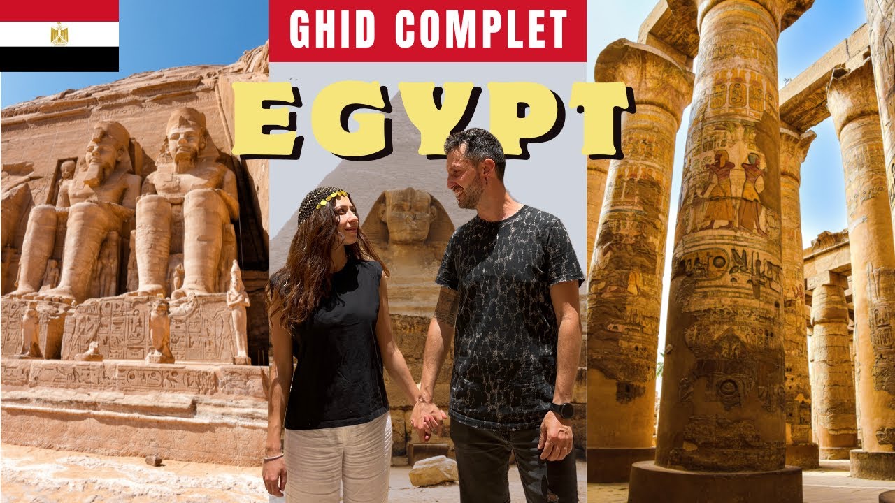 8 zile în EGIPT | EXPERIENȚA COMPLETĂ (GHID DE CĂLĂTORIE)