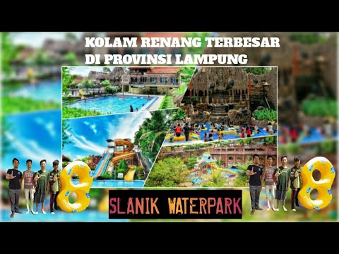 SERU PARAH GAES | Slanik Waterpark (Kabupaten Lampung Selatan)