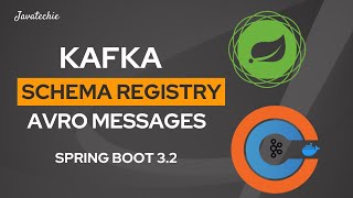 Spring Boot | Kafka Schema Registry & Avro with Practical Example and Implementation | #JavaTechie