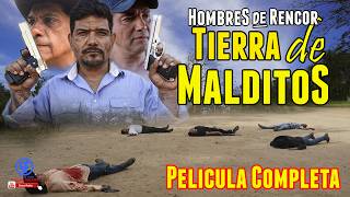 Hombres De Rencor Tierra De Malditos Película Completa Acción De Principio A Fin