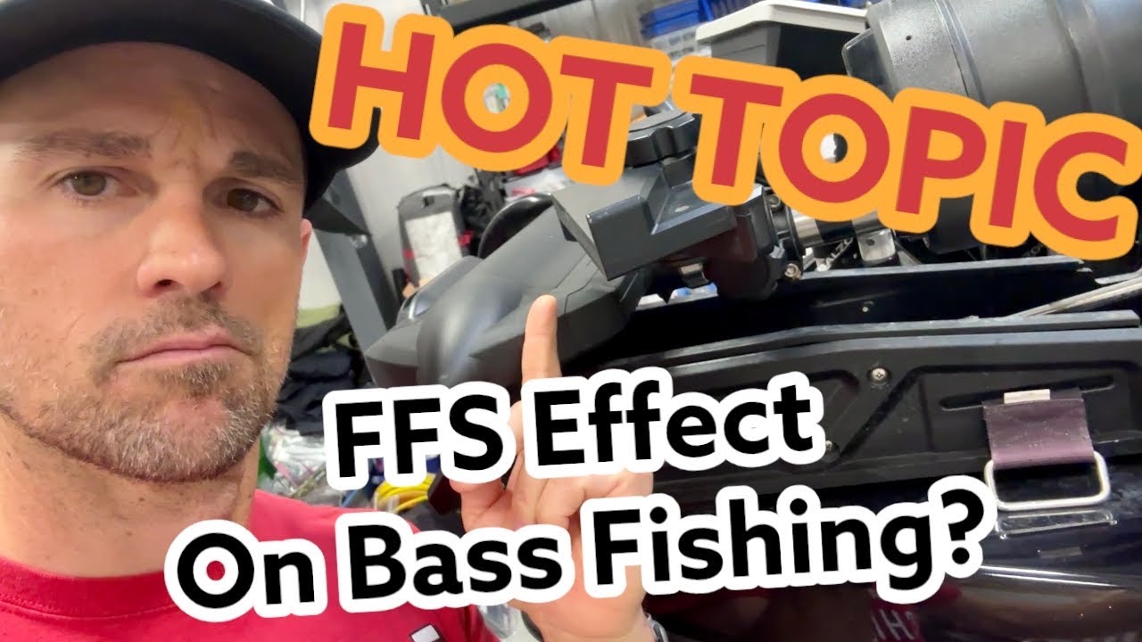 FFS Effect on Bass Fishing?