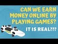 Earn Money by Playing Games | TodayGiveUp | Ashis Saxena