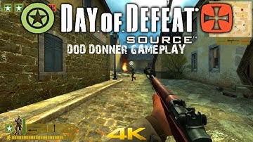Day of Defeat Source 2020 Gameplay Dod Donner 4K