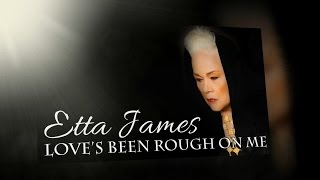 Etta James - Loves Been Rough On Me (SR)