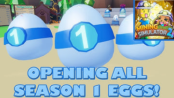 OPENING ALL SEASON 1 EGGS - Roblox Mining Simulator 2