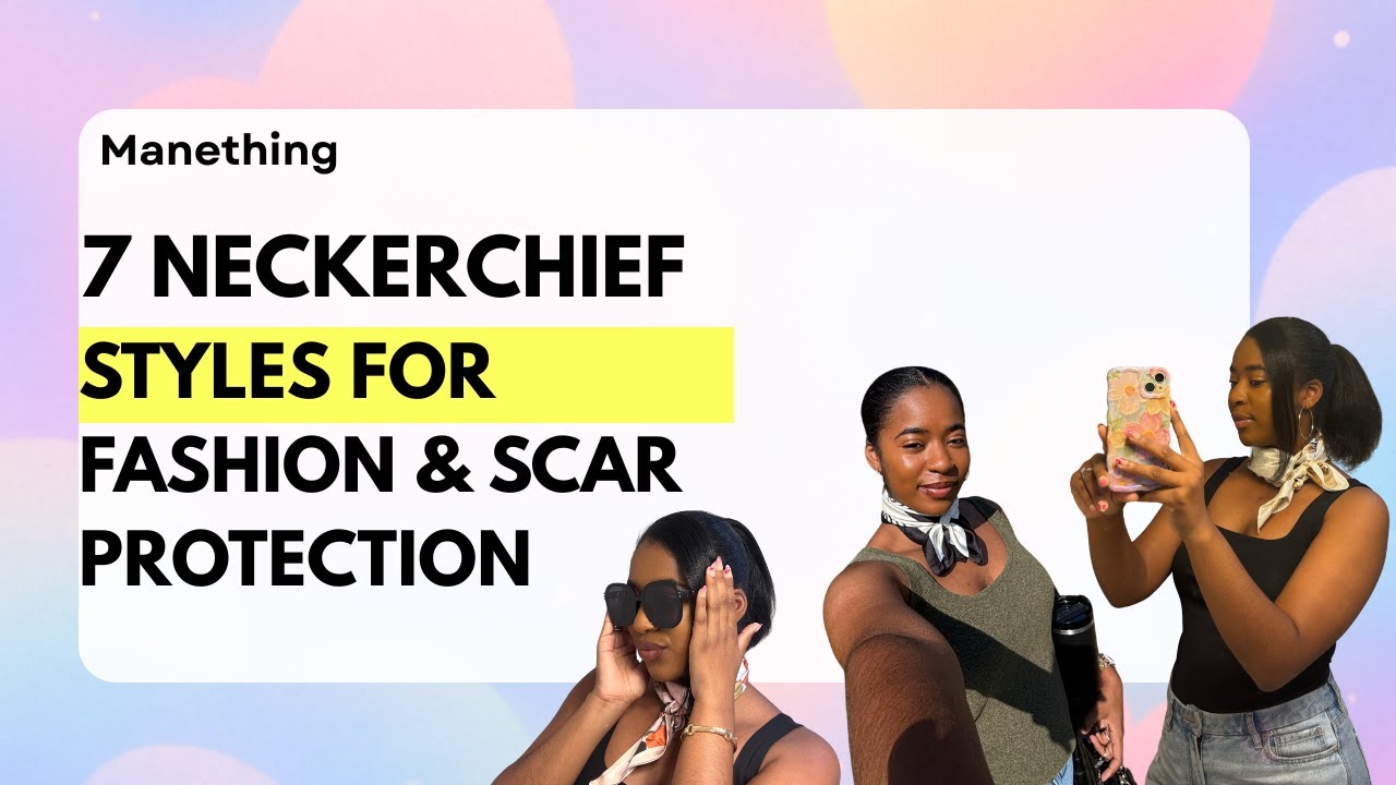 7 Neck Scarf Styles | Adding Personality To Outfits & Protecting My Scar From The Sun