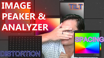 Aberration, Tilt, Distortion, & Spacing Sensor Analysis:  New in the Seti Astro Suite Image Peaker!