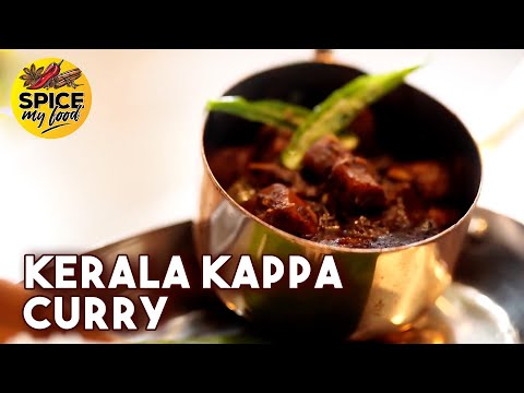 Kerala Kappa Curry | Kerala Style Curry Recipe in Tamil | SPICE MY FOOD