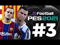 🏆Лига Чемпионов за BARCELONA🔥 PES2021💥#3 Выходим в плей офф🤔?