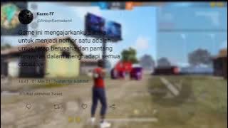 story wa free fire || story WA quotes twitter kata kata bijak💗