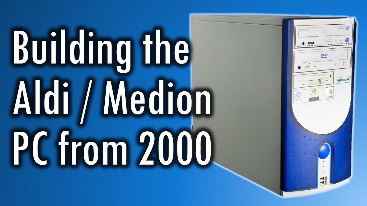 Building the Aldi Medion Supermarket PC from 2000 - YouTube