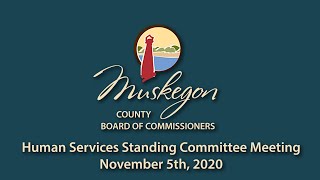 Muskegon County Human Services Meeting 11052020