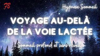 Hypnose sommeil - Au delà de la voie lactée