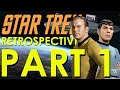 Star Trek The Original Series Retrospective/Review - Star Trek Retrospective, Part 1