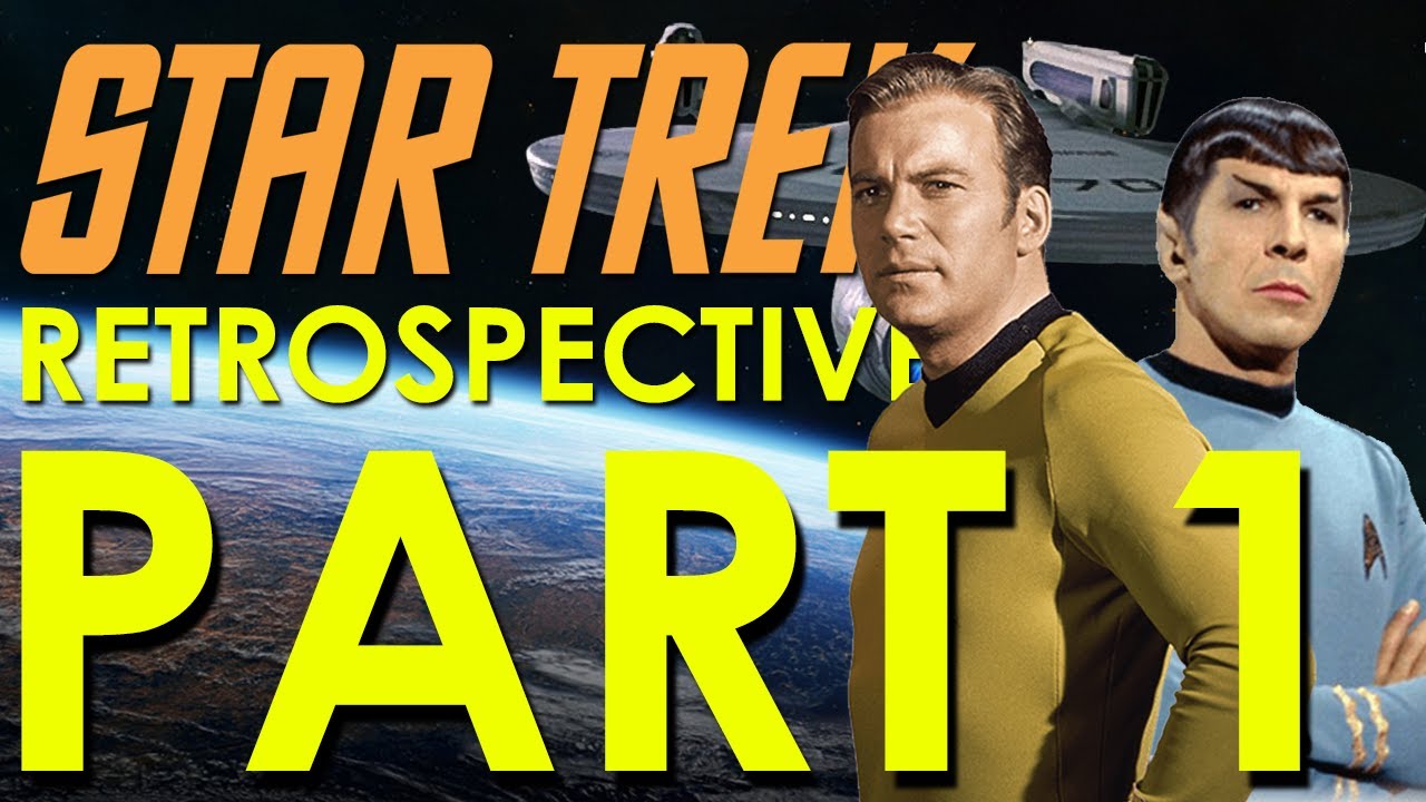 Download Star Trek The Original Series Retrospective/Review - Star Trek Retrospective, Part 1