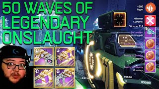 50 Waves Of Legendary Onslaught is INSANE! | Destiny 2