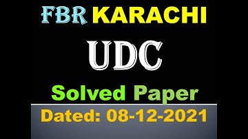 FBR UDC Karachi Today Paper | FBR Karachi Solved Paper Dated 08-12-2021 UDC Solved Paper | UDC MCQs