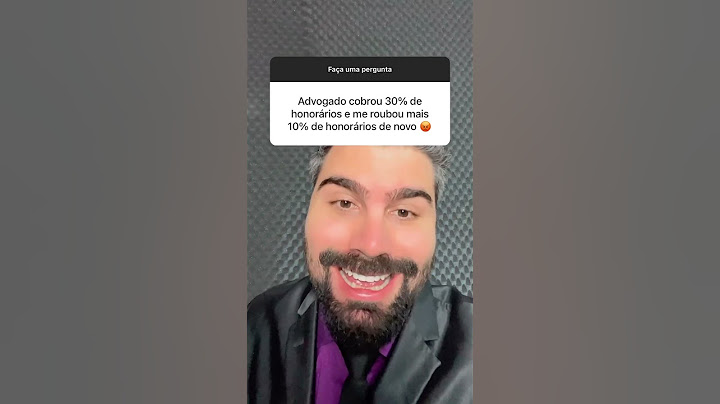ADVOGADO COBROU 30% E NO FINAL PEGOU MAIS 10%. COMO ISTO FUNCIONA?