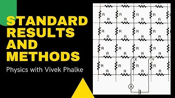 Must DO ! Standard Results & Methods - Vivek Phalke PHYSICS