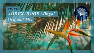 ADDFX, DOOD (GR) - Jingo (Original Mix) Redolent Music Resimi