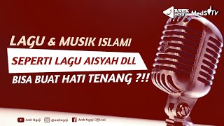 Lagu Aisyah bisa buat hati tenang ? - Ustadz Farhan abu furaihan