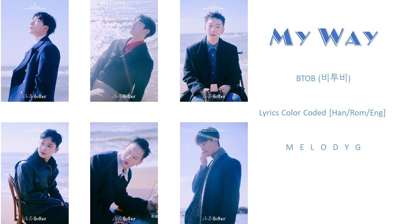 BTOB (비투비) - 'My Way' Lyrics Color Coded [Han/Rom/Eng] - YouTube