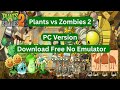 Download Plants vs Zombies 2 for PC PC MOD LATEST Download Plants vs Zombies 2 for PC PC MOD LATEST