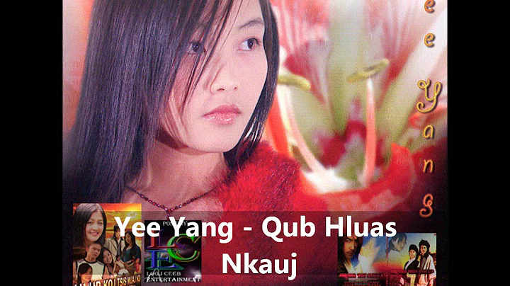 Yee Yang - Qub Hluas Nkauj
