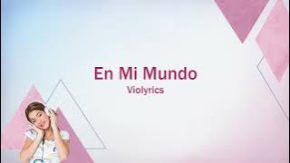 Violetta | En Mi Mundo (lyrics)