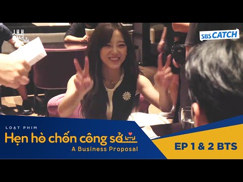 Diễn Viên Hẹn Hò Chốn Công Sở - [VIETSUB] Hậu trường ep.01&2 (P1) phim "Business Proposal" (Hẹn hò chốn công sở)